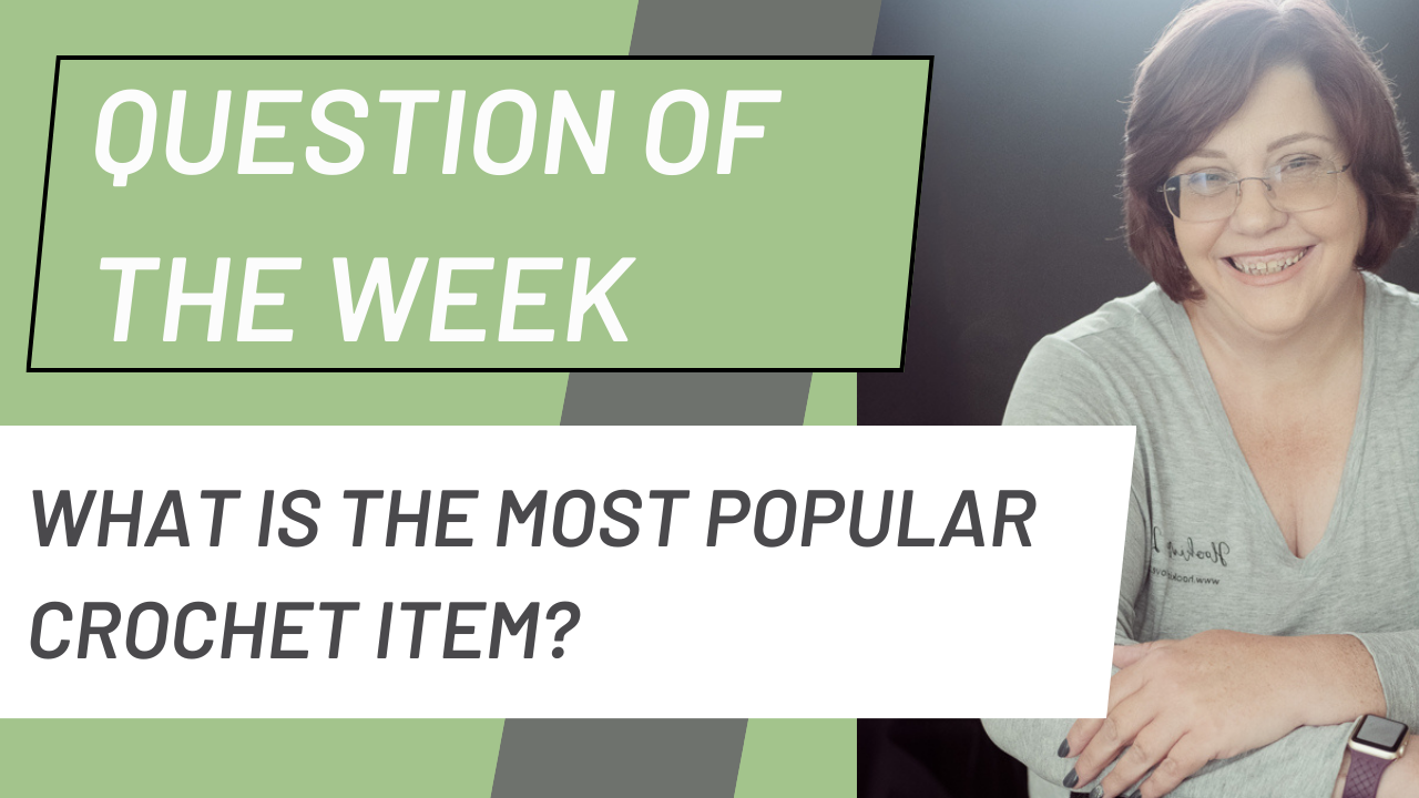 Image of Keely for Question of the week. What is the most popular Crochet item?